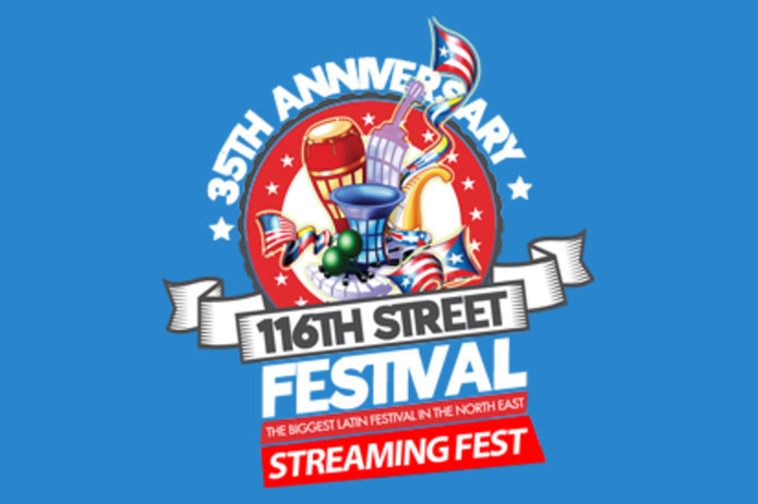 New York’s ‘116th Street Festival 2020’ Reaches Massive Audience Online as ‘Streaming Fest’