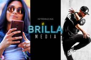 Brilla Media Launches Innovative Branded Latinx Entertainment, Media, and Experiential Platform for Marketers